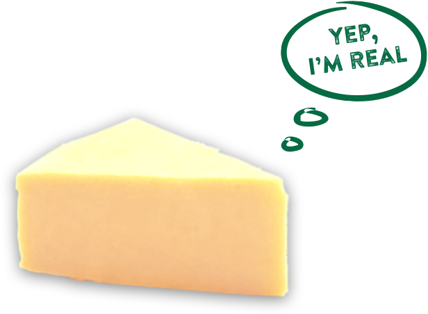 yes i'm real cheese